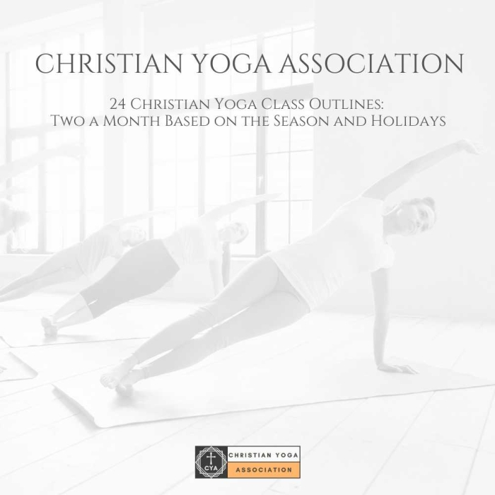 24 Christian Yoga Class Outlines